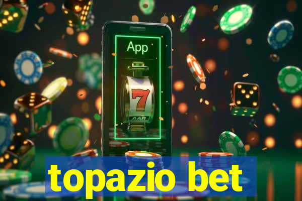 topazio bet